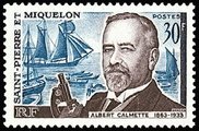 St. Pierre ja Miquelon 1963 - Albert Calmette (1863-1933), bacteriologist St. Pierre ja Miquelon 1963 - Albert Calmette (1863-1933), bacteriologist