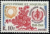 St. Pierre ja Miquelon 1968 - World Health Organization 20th Anniversary St. Pierre ja Miquelon 1968 - World Health Organization 20th Anniversary