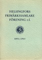 Helsingfors Frimärkssamlare Förening 1893-1943