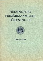 Helsingfors Frimärkssamlare Förening 1893-1943