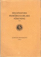 Helsinfors Frimärkssamlare Förening Jubileumsskrift 1953